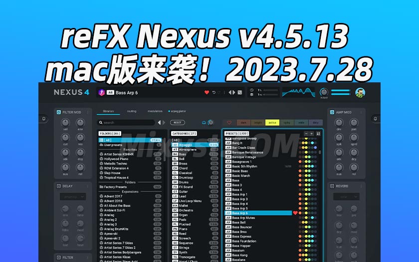 2023.10.25新版MAC版来了！Nexus v4.5.13电音舞曲流行合成器神器reFX Nexus v4.5.13 macOS-V.R Rev2